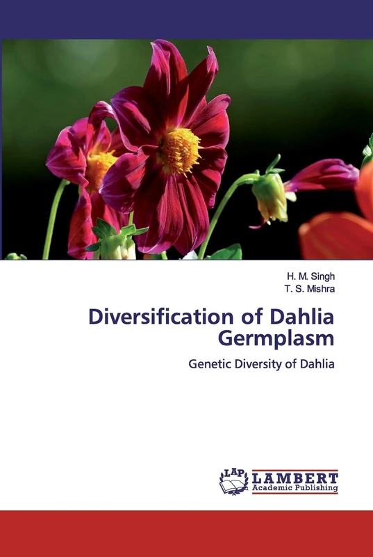 Diversification of Dahlia Germplasm: Genetic Diversity of Dahlia