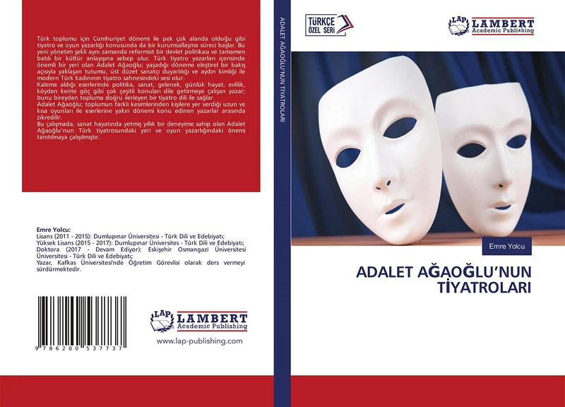 ADALET AĞAOĞLU’NUN TİYATROLARI