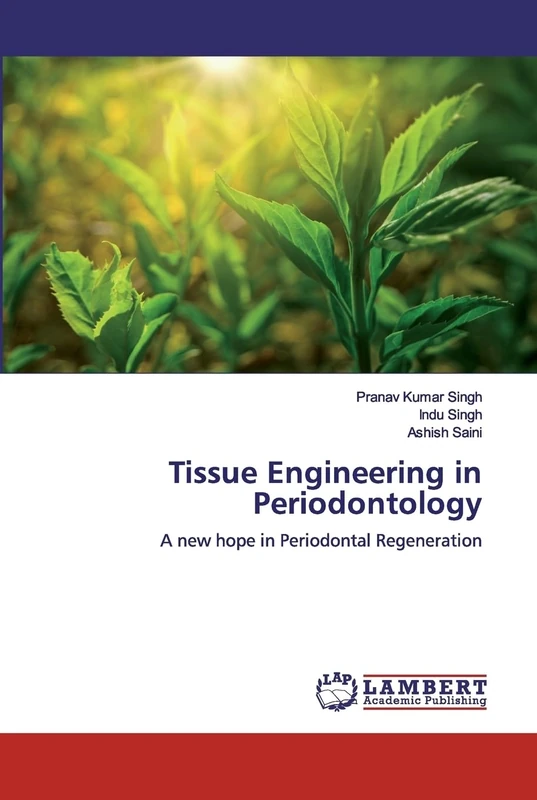 Tissue Engineering in Periodontology: A new hope in Periodontal Regeneration