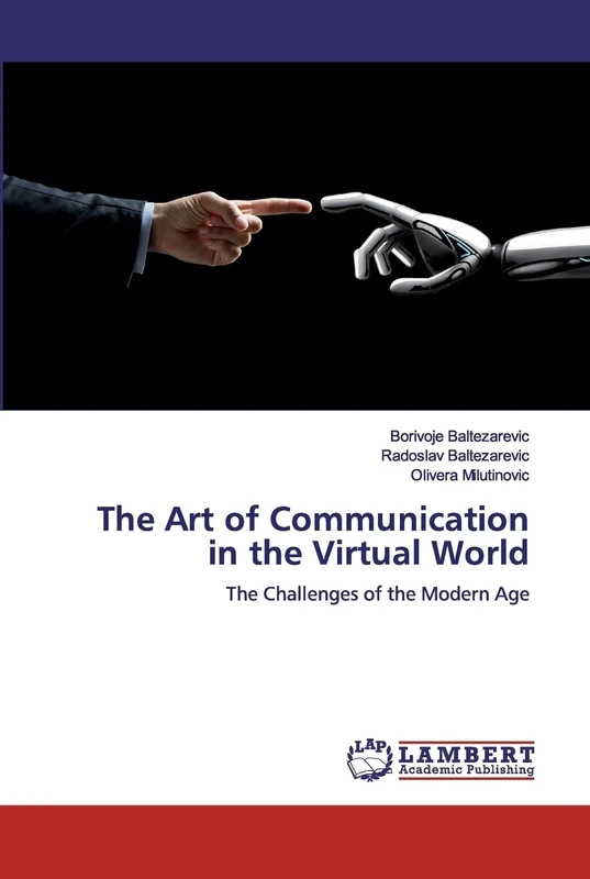 The Art of Communication in the Virtual World: The Challenges of the Modern Age