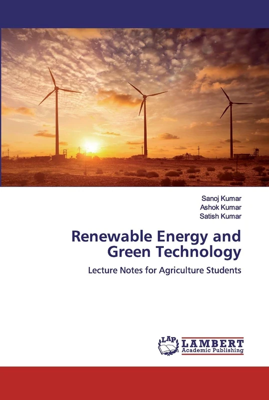 Renewable Energy and Green Technology: Lecture Notes for Agriculture Students