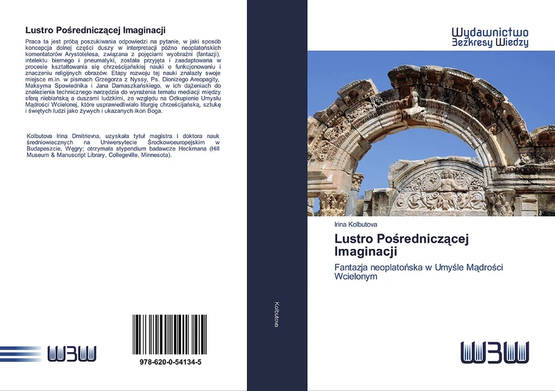 Lustro Pośredniczącej Imaginacji: Fantazja neoplatońska w Umyśle Mądrości Wcielonym: Fantazja neoplato¿ska w Umy¿le M¿dro¿ci Wcielonym