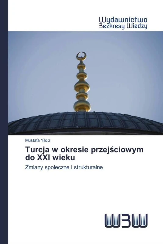Turcja w okresie przejściowym do XXI wieku: Zmiany społeczne i strukturalne