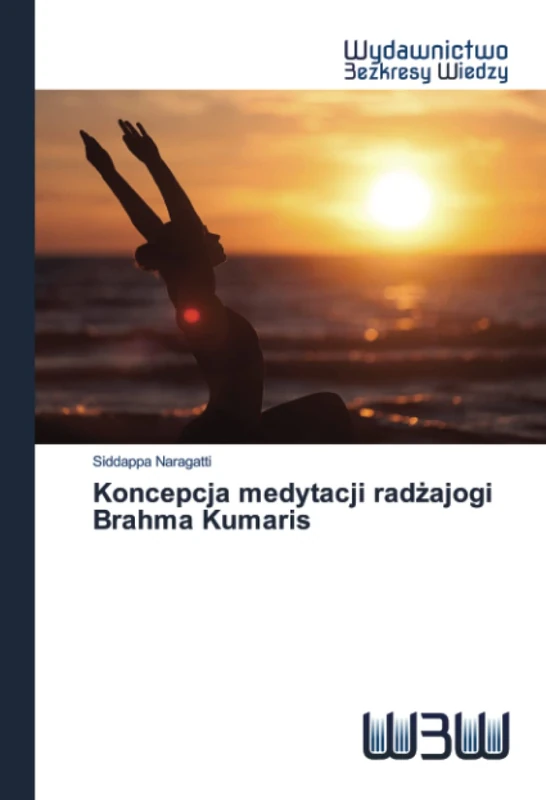 Koncepcja medytacji radżajogi Brahma Kumaris