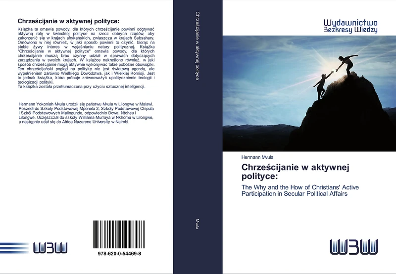 Chrześcijanie w aktywnej polityce:: The Why and the How of Christians' Active Participation in Secular Political Affairs