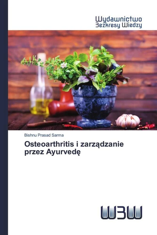 Osteoarthritis i zarządzanie przez Ayurvedę
