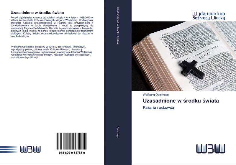 Uzasadnione w środku świata: Kazania naukowca