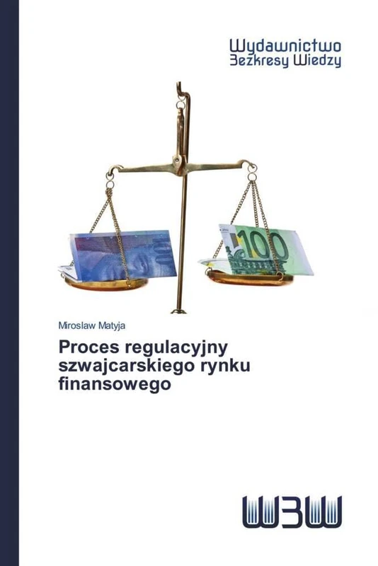 Proces regulacyjny szwajcarskiego rynku finansowego