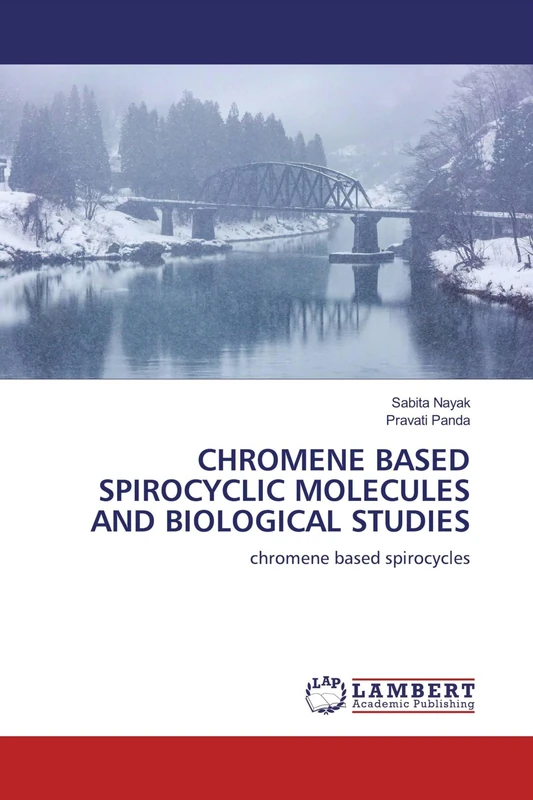 CHROMENE BASED SPIROCYCLIC MOLECULES AND BIOLOGICAL STUDIES: chromene based spirocycles