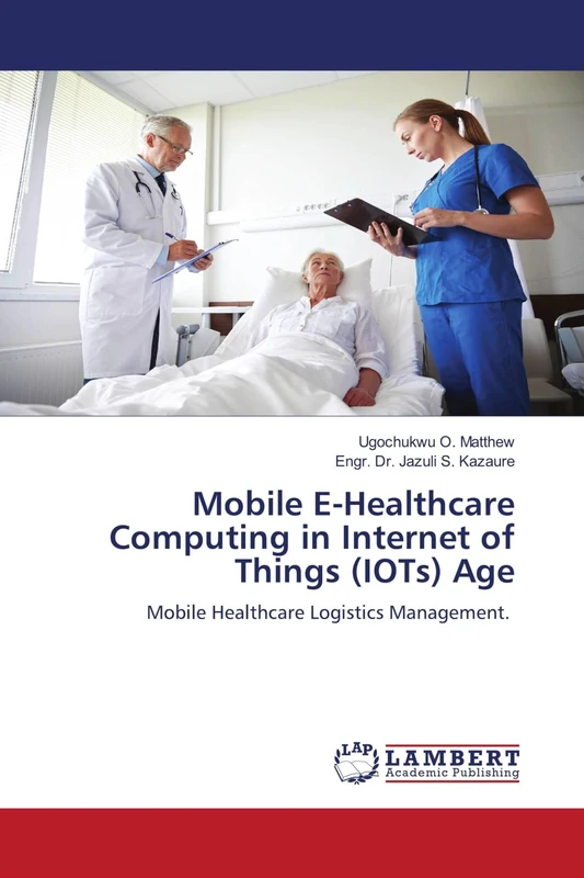 Mobile E-Healthcare Computing in Internet of Things (IOTs) Age: Mobile Healthcare Logistics Management.