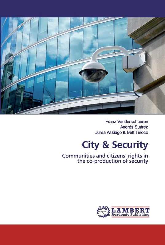 City & Security: Communities and citizens' rights inthe co-production of security