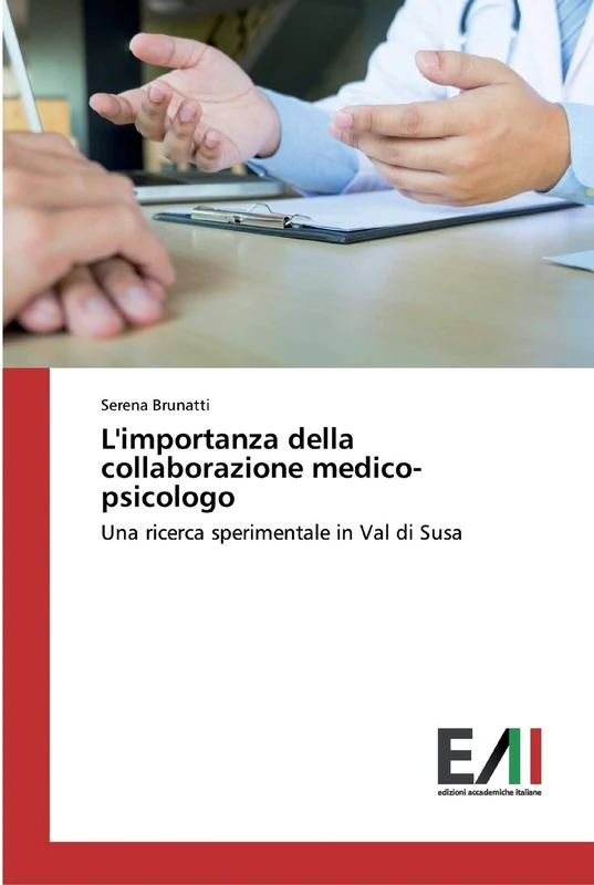 L'importanza della collaborazione medico-psicologo: Una ricerca sperimentale in Val di Susa