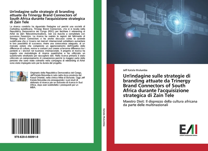 Un'indagine sulle strategie di branding attuate da Trinergy Brand Connectors of South Africa durante l'acquisizione strategica di Zain Tele: Maestro ... africana da parte delle multinazionali
