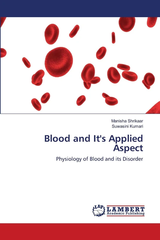 Blood and It's Applied Aspect: Physiology of Blood and its Disorder - Image 1