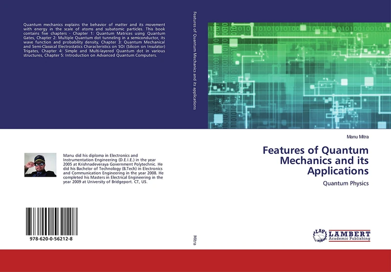 Features of Quantum Mechanics and its Applications: Quantum Physics