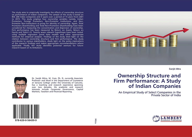 Ownership Structure and Firm Performance: A Study of Indian Companies: An Empirical Study of Select Companies in the Private Sector of India