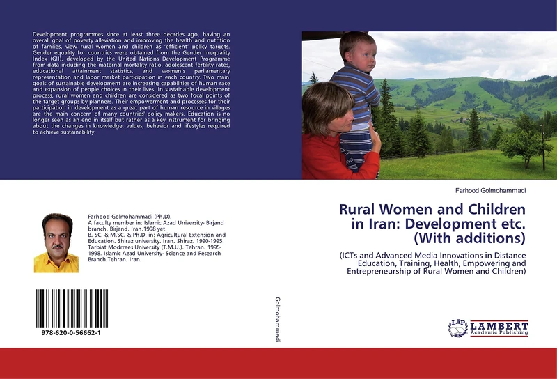 Rural Women and Children in Iran: Development etc. (With additions): (ICTs and Advanced Media Innovations in Distance Education, Training, Health, ... Entrepreneurship of Rural Women and Children)