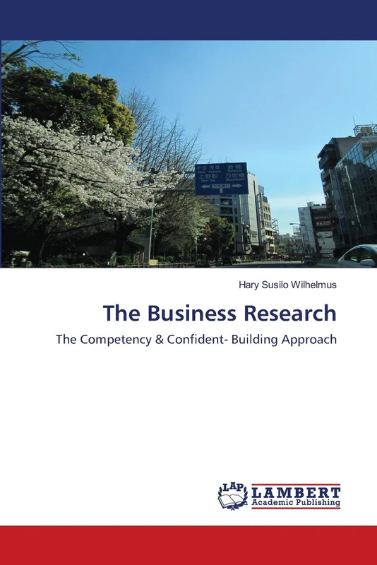 The Business Research: The Competency & Confident- Building Approach