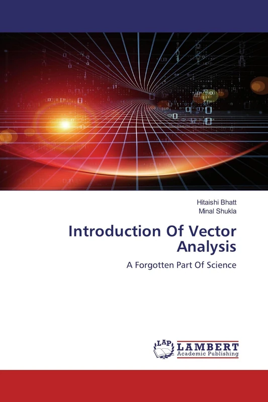 Introduction Of Vector Analysis: A Forgotten Part Of Science - Image 1