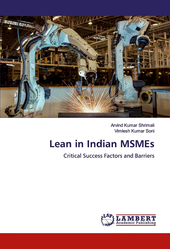 Lean in Indian MSMEs: Critical Success Factors and Barriers
