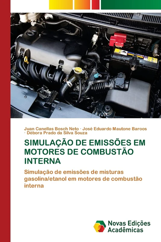 SIMULAÇÃO DE EMISSÕES EM MOTORES DE COMBUSTÃO INTERNA: Simulação de emissões de misturas gasolina/etanol em motores de combustão interna