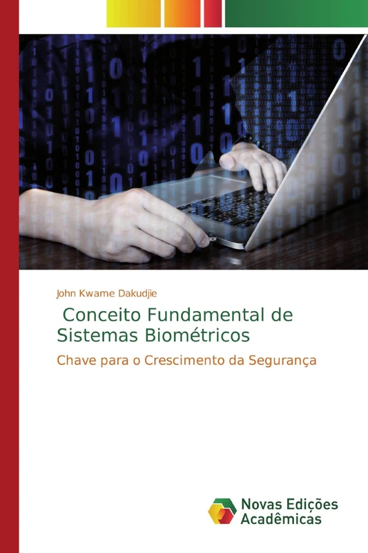 Conceito Fundamental de Sistemas Biométricos: Chave para o Crescimento da Segurança - Image 1
