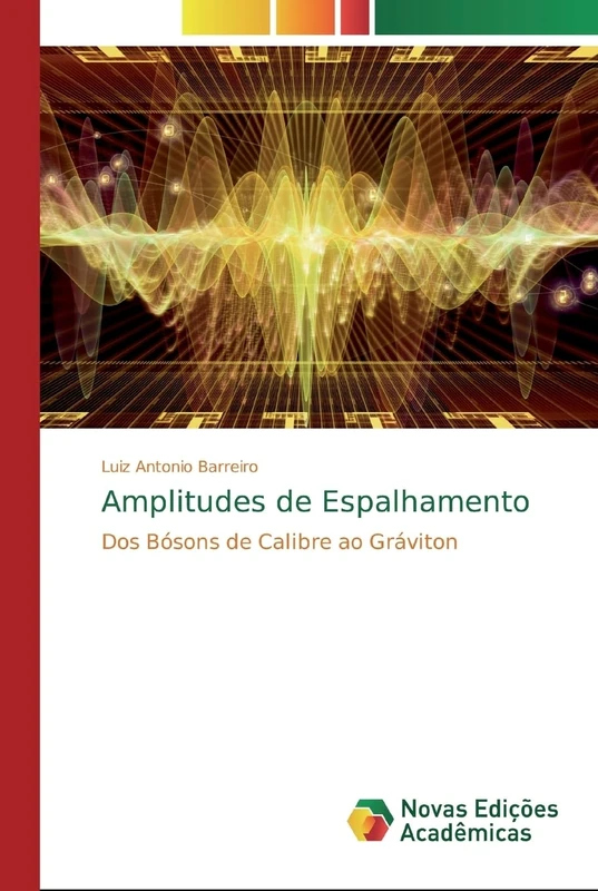 Amplitudes de Espalhamento: Dos Bósons de Calibre ao Gráviton - Image 1