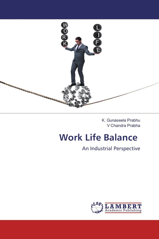 Work Life Balance: An Industrial Perspective