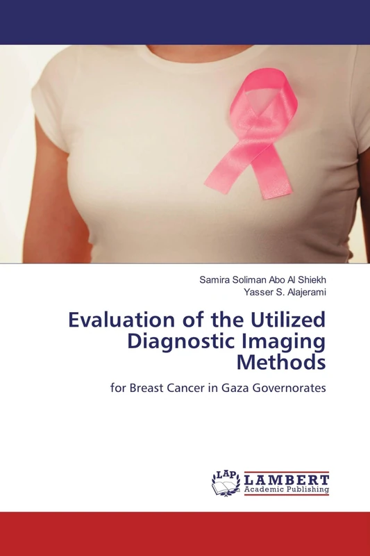 Evaluation of the Utilized Diagnostic Imaging Methods: for Breast Cancer in Gaza Governorates - Image 1