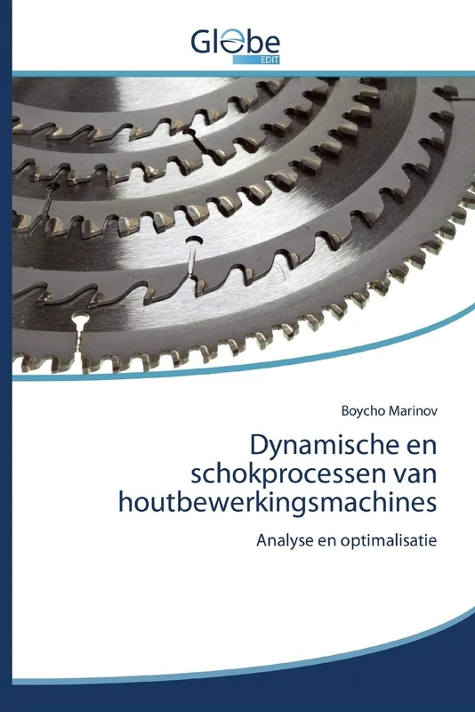 Dynamische en schokprocessen van houtbewerkingsmachines: Analyse en optimalisatie