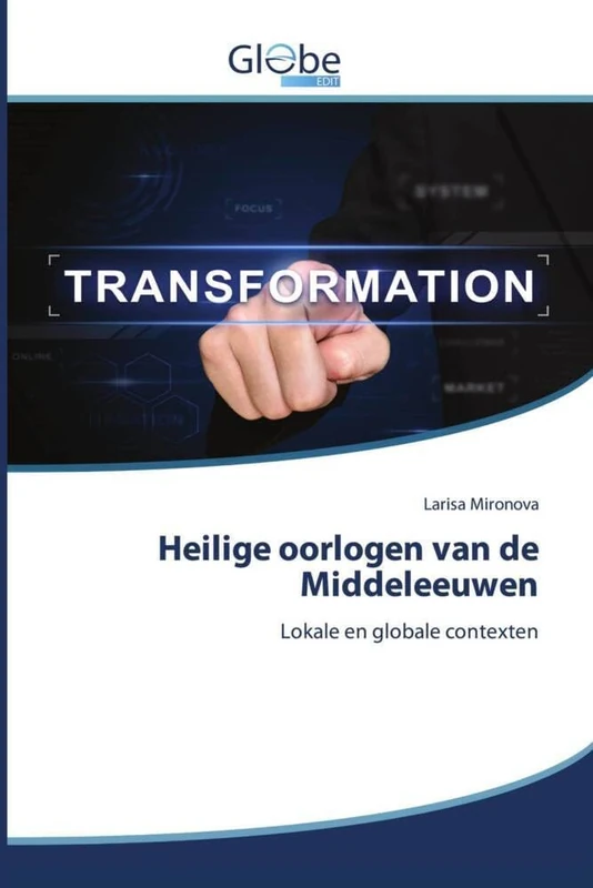 Heilige oorlogen van de Middeleeuwen: Lokale en globale contexten