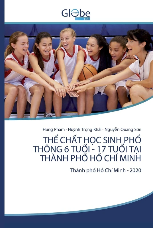 THỂ CHẤT HỌC SINH PHỔ THÔNG 6 TUỔI - 17 TUỔI TẠI THÀNH PHỐ HỒ CHÍ MINH: Thành phố Hồ Chí Minh - 2020 - Image 1
