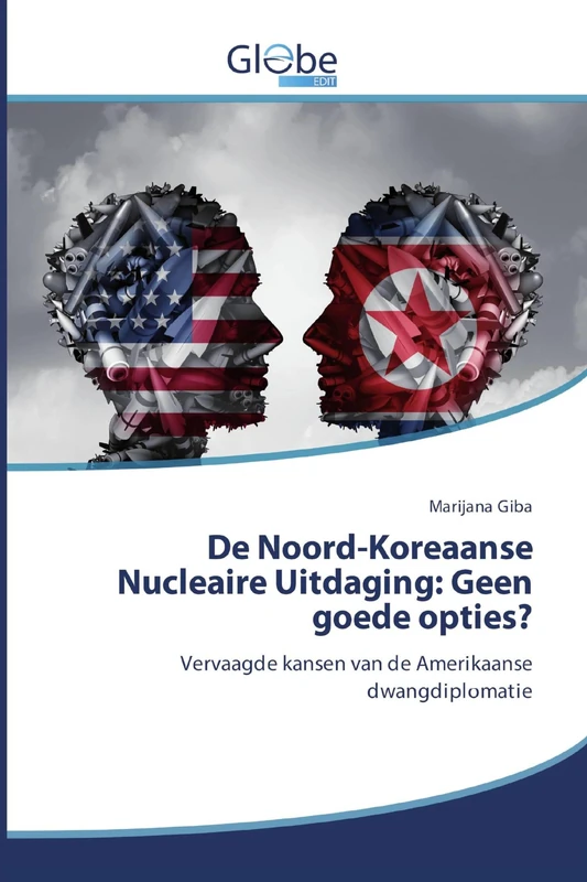 De Noord-Koreaanse Nucleaire Uitdaging: Geen goede opties?: Vervaagde kansen van de Amerikaanse dwangdiplomatie - Image 1