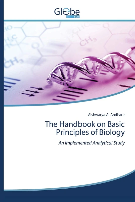 The Handbook on Basic Principles of Biology: An Implemented Analytical Study