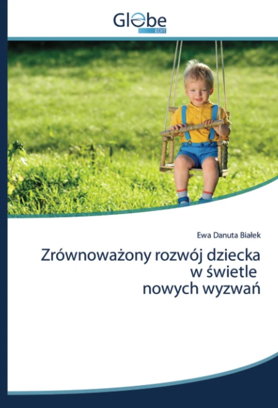Zrównoważony rozwój dziecka w świetle nowych wyzwań