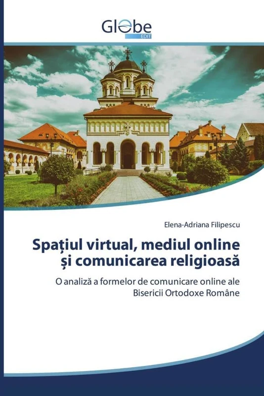 Spațiul virtual, mediul online și comunicarea religioasă: O analiză a formelor de comunicare online ale Bisericii Ortodoxe Române - Image 1