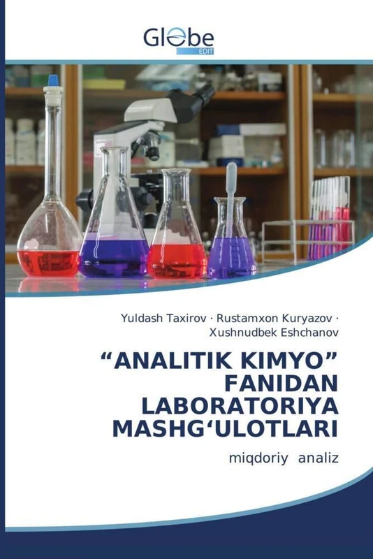 "Analitik Kimyo" Fanidan Laboratoriya Mashgʻulotlari: miqdoriy analiz