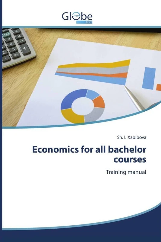 Economics for all bachelor courses: Training manual