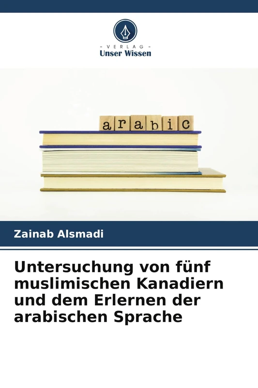 Untersuchung von fünf muslimischen Kanadiern und dem Erlernen der arabischen Sprache