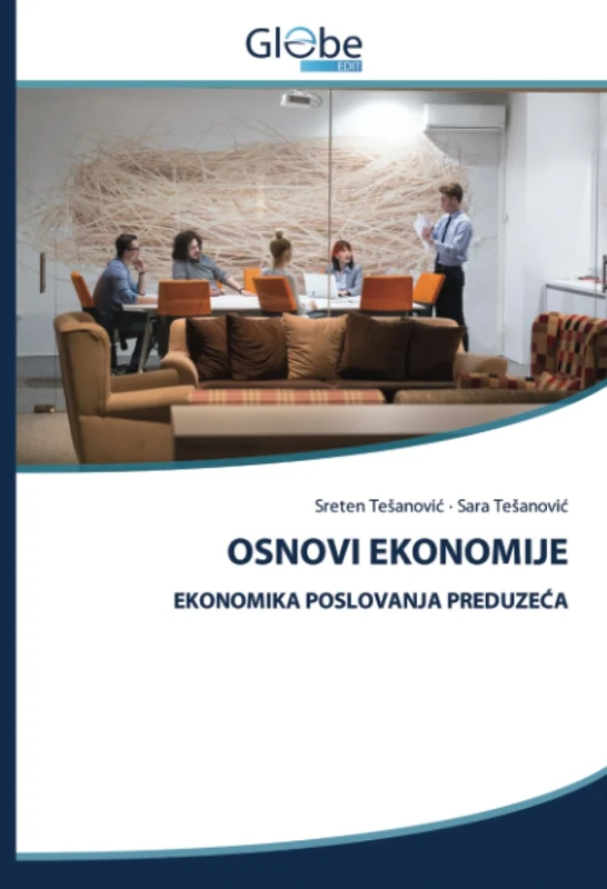 OSNOVI EKONOMIJE: EKONOMIKA POSLOVANJA PREDUZEĆA