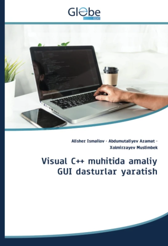 Visual C++ muhitida amaliy GUI dasturlar yaratish