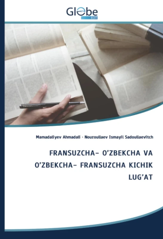 FRANSUZCHA- O’ZBEKCHA VA O’ZBEKCHA- FRANSUZCHA KICHIK LUG’AT