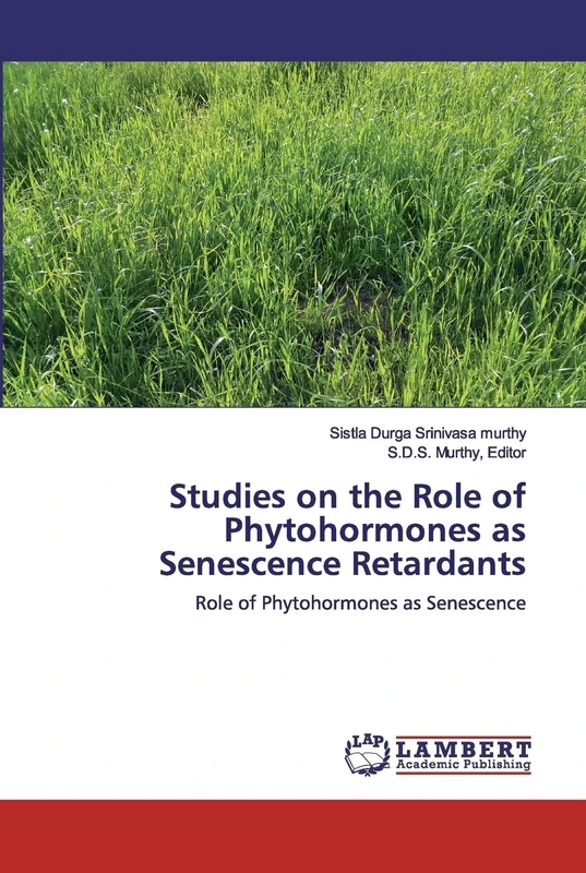 Studies on the Role of Phytohormones as Senescence Retardants: Role of Phytohormones as Senescence - Image 1