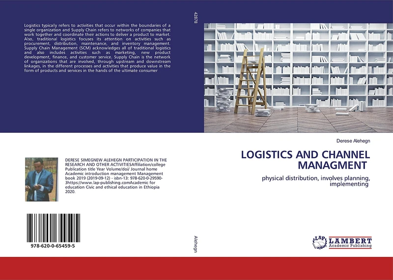 LOGISTICS AND CHANNEL MANAGMENT: physical distribution, involves planning, implementing