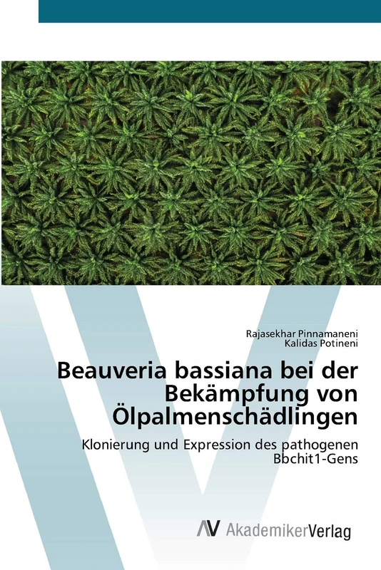 Beauveria bassiana bei der Bekämpfung von Ölpalmenschädlingen: Klonierung und Expression des pathogenen Bbchit1-Gens