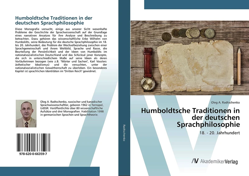 Humboldtsche Traditionen in der deutschen Sprachphilosophie: 18. - 20. Jahrhundert