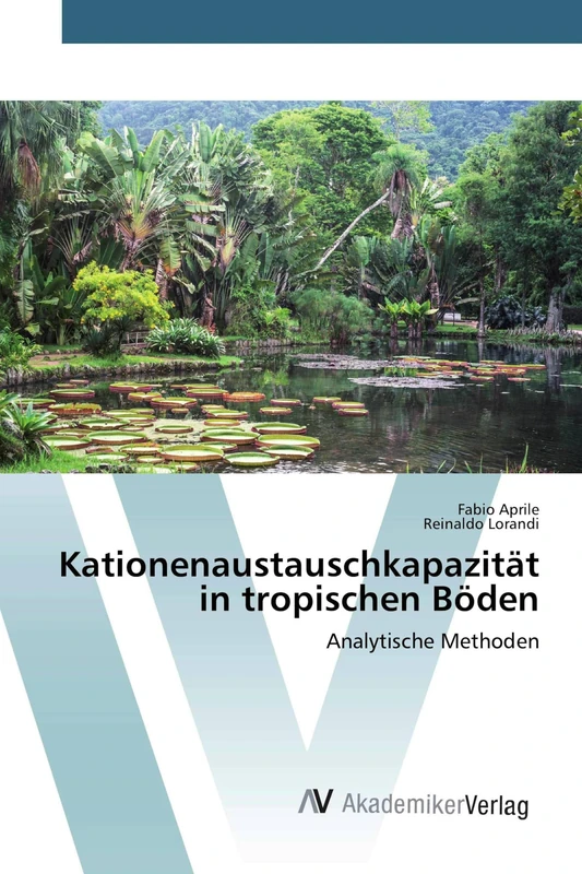 Kationenaustauschkapazität in tropischen Böden: Analytische Methoden
