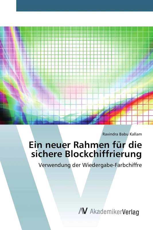 Ein neuer Rahmen für die sichere Blockchiffrierung: Verwendung der Wiedergabe-Farbchiffre