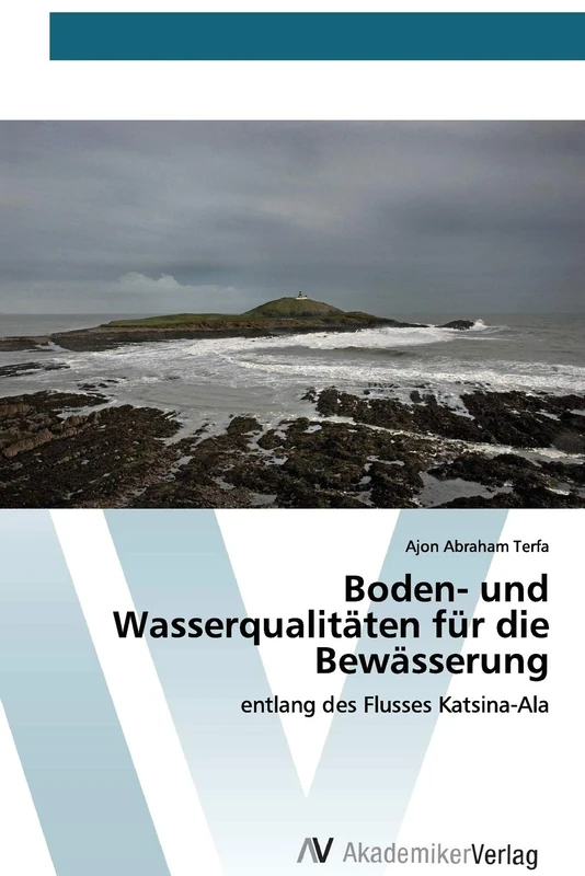 Boden- und Wasserqualitäten für die Bewässerung: entlang des Flusses Katsina-Ala