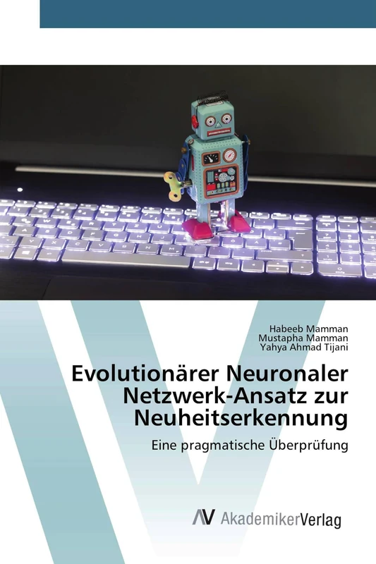 Evolutionärer Neuronaler Netzwerk-Ansatz zur Neuheitserkennung: Eine pragmatische Überprüfung
